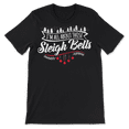thumbnail image 2 of All About Those Sleigh Bells - Funny Cute Christmas T-Shirt, 2 of 8