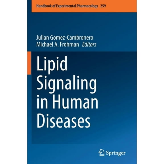Handbook of Experimental Pharmacology Lipid Signaling in Human Diseases, Book 259, (Paperback)