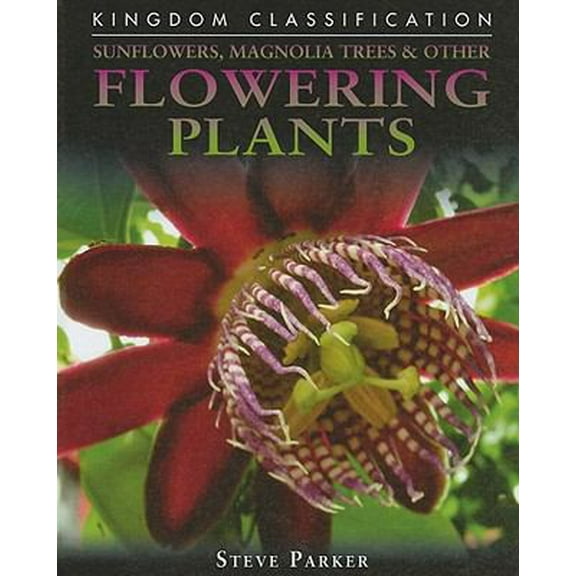 Pre-Owned Sunflowers, Magnolia Trees & Other Flowering Plants (Hardcover) 0756542227 9780756542221