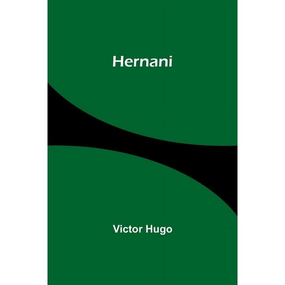 Hernani, (Paperback)