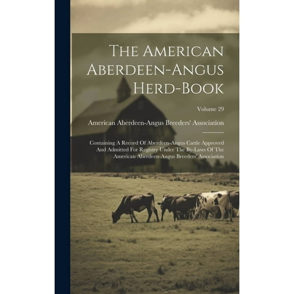 The American Aberdeen-angus Herd-book (Hardcover)