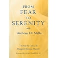 thumbnail image 1 of Pre-Owned From Fear to Serenity with Anthony de Mello (Paperback) 1587680661 9781587680663, 1 of 1