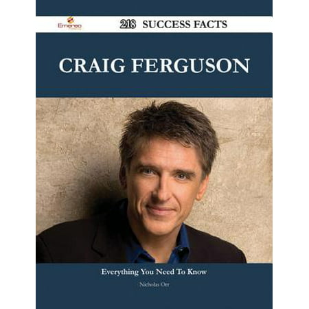 Craig Ferguson 218 Success Facts - Everything you need to know about Craig Ferguson - (Best Of Craig Ferguson)