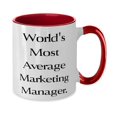 thumbnail image 2 of Motivational Marketing manager Gifts, World's Most Average Marketing, Epic Two Tone 11oz Mug For Friends From Team Leader, Marketing manager mug, Two tone mug, Mug gift, Gift for marketing manager, 2 of 2