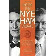 Inside the Nye Ham Debate by Ken Ham (2014-10-21) [Paperback]