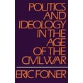 thumbnail image 1 of Pre-Owned Politics and Ideology in the Age of the Civil War, 1 of 1
