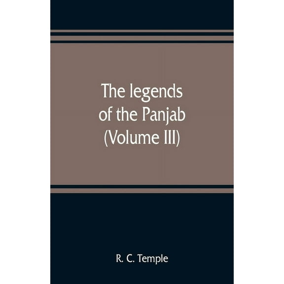 The legends of the Panjab (Volume III), (Paperback)