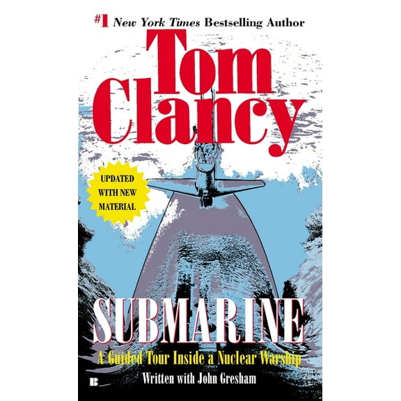 Tom Clancy's Military Referenc Submarine: A Guided Tour Inside a Nuclear Warship, Book 1, (Paperback)