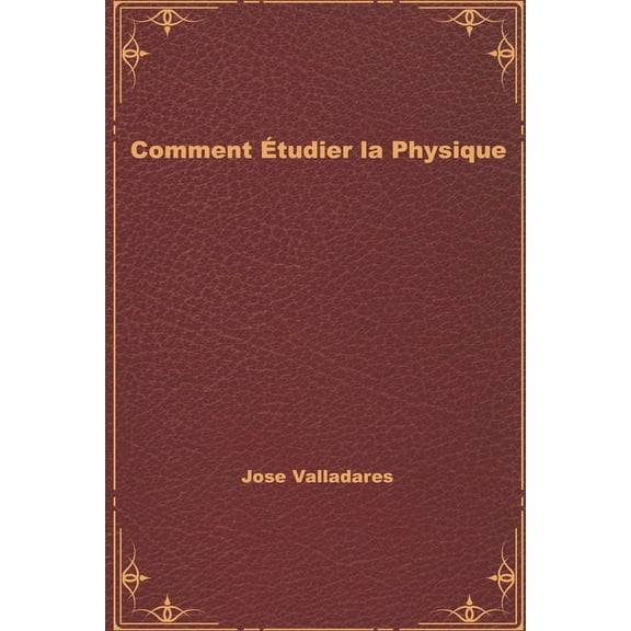 Comment Étudier la Physique (Paperback)