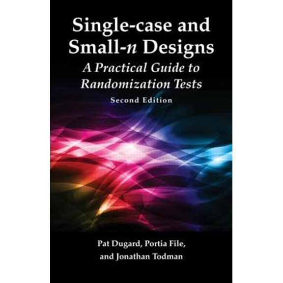 Pre-Owned Single-case and Small-n Experimental Designs: A Practical Guide To Randomization Tests, Second Edition, (Hardcover)