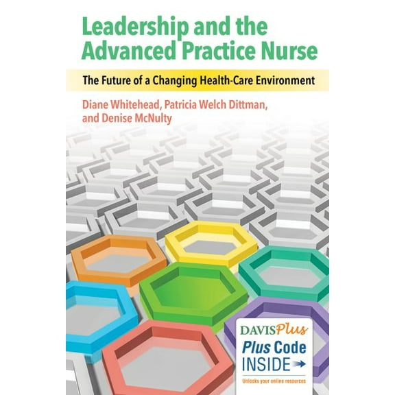 Pre-Owned Leadership and the Advanced Practice Nurse: The Future of a Changing Healthcare Environment
