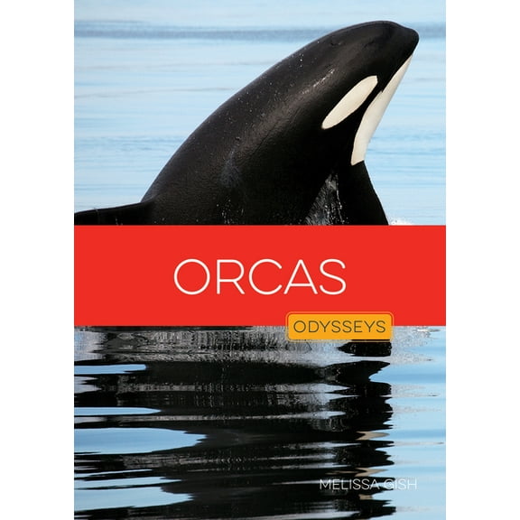 Odysseys in the Wild Orcas, (Hardcover)