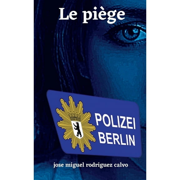 Le PiÃ¨ge, (Paperback)