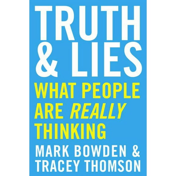 Truth and Lies: What People Are Really Thinking