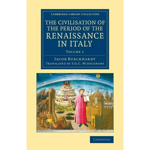 The Civilisation of the Period of the Renaissance in Italy - Volume 1, (Paperback)