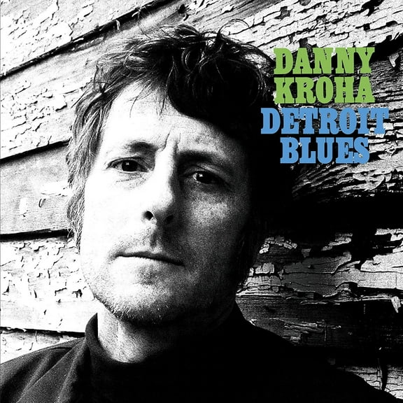 Danny Kroha - Detroit Blues - Music & Performance - CD