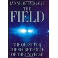 thumbnail image 1 of Pre-Owned The Field: The Quest for the Secret Force of the Universe (Hardcover) 006019300X 9780060193003, 1 of 1