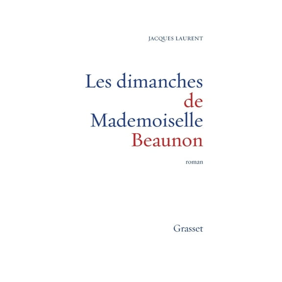 Les dimanches de Mademoiselle Beaunon, (Paperback)
