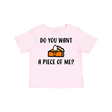 

Inktastic Do You Want a Piece of Me Pumpkin Pie Gift Toddler Boy or Toddler Girl T-Shirt