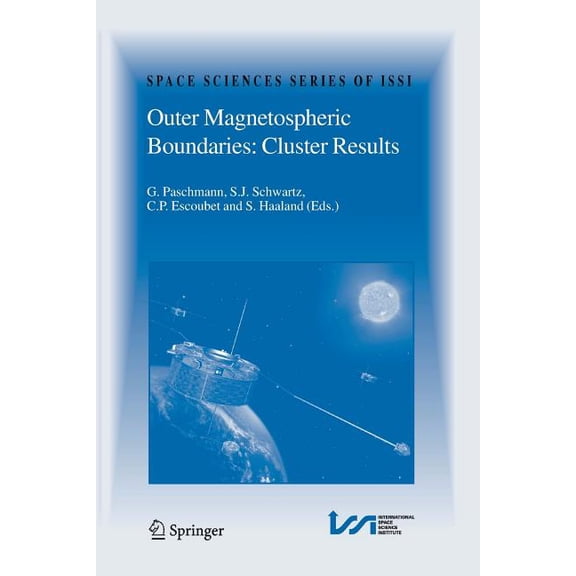 Space Sciences Issi Outer Magnetospheric Boundaries: Cluster Results, Book 20, (Paperback)