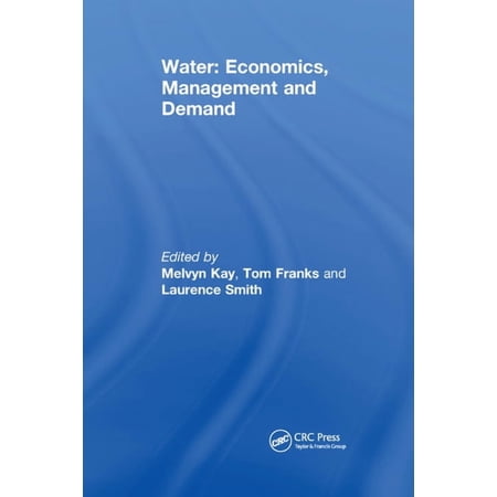 Water: Economics Management and Demand (Paperback)