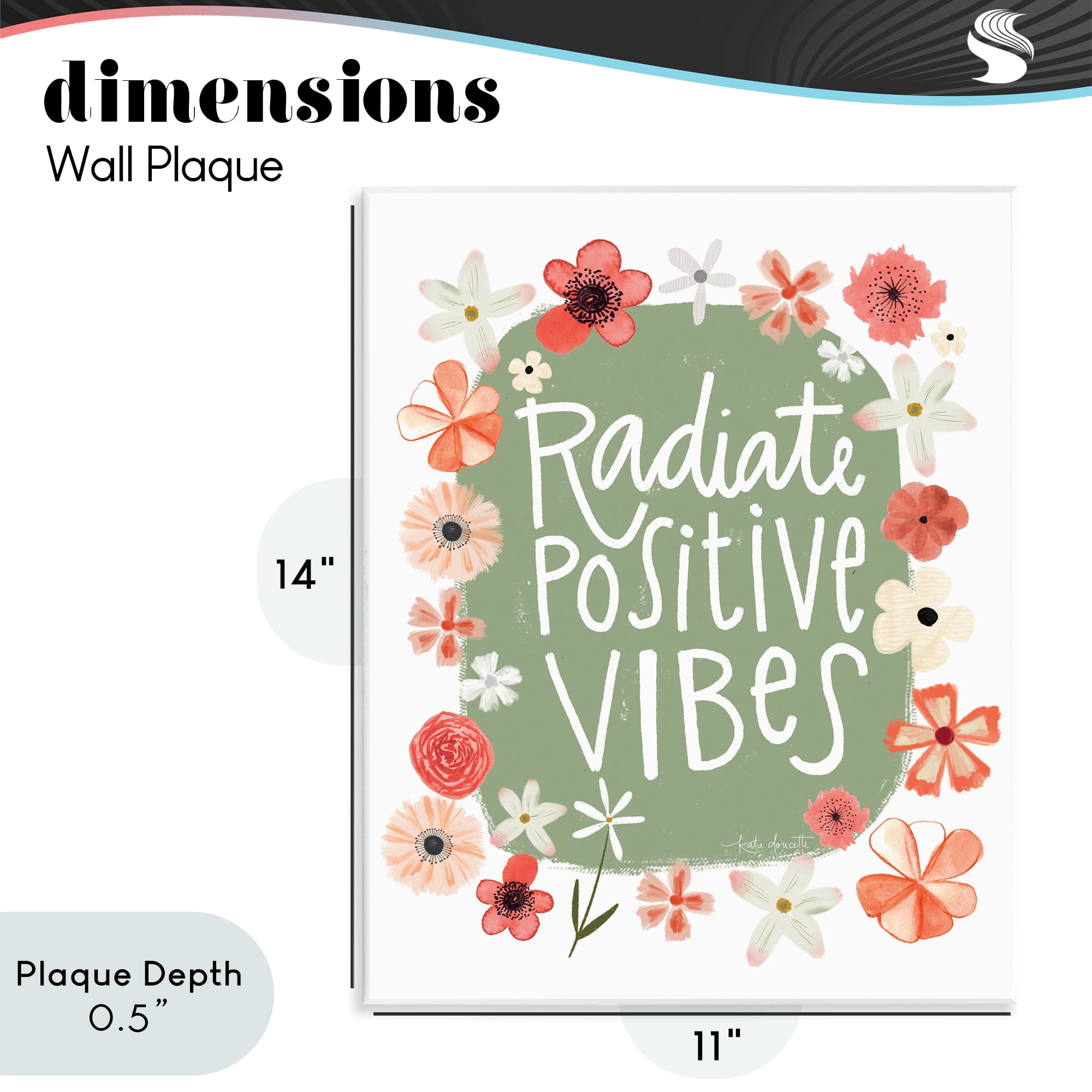 Stupell Industries Floral Radiate Positive Vibes Wall Plaque Art, design by Katie Doucette