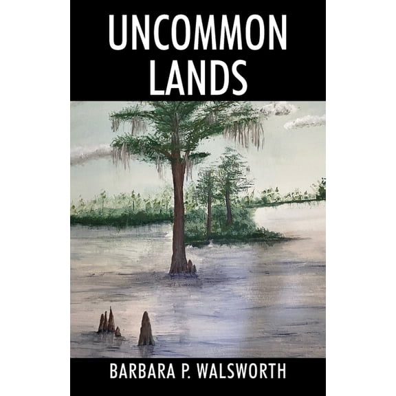 Uncommon Lands, (Paperback)