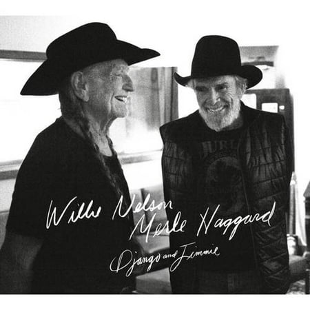 Willie Nelson & Merle Haggard: Django and Jimmie