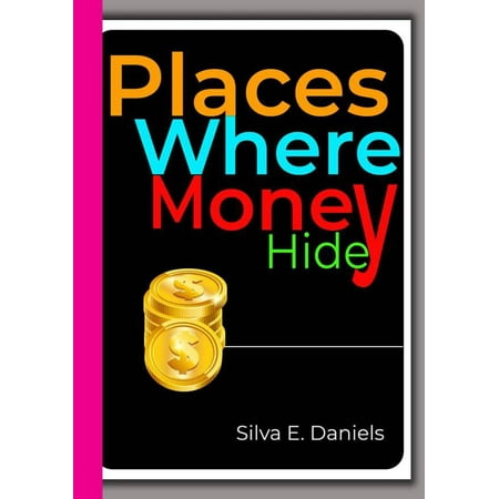 Places Where Money Hide - eBook (Best Places To Hide Money)