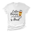 thumbnail image 6 of Coffee Shirts for Women Cute Coffee Lover Graphic T-Shirt Funny Adulting is Hard Letter Print Short Sleeve Tee Tops, 6 of 6