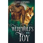 Werewolf's Toy : Fated Werewolf Shifter Dark Romance