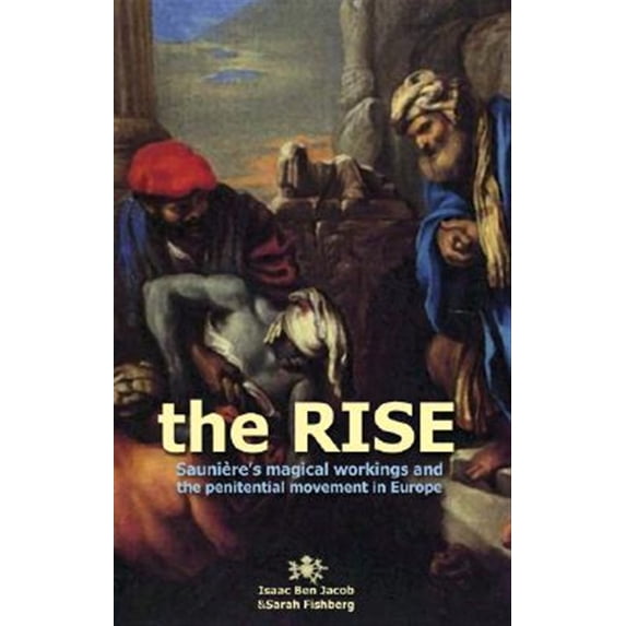 Pre-Owned Rise: Sauniere's Magical Workings and the Penitential Movement in Europe Paperback