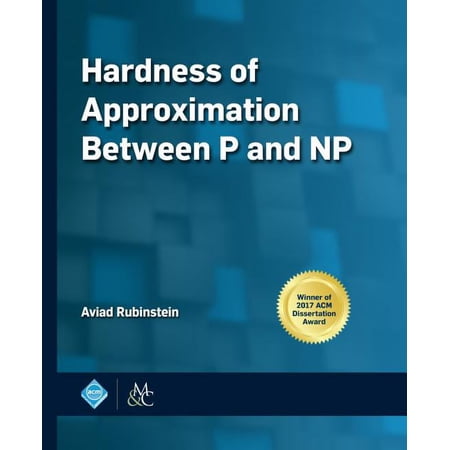 ACM Books Hardness of Approximation Between P and NP (Paperback)
