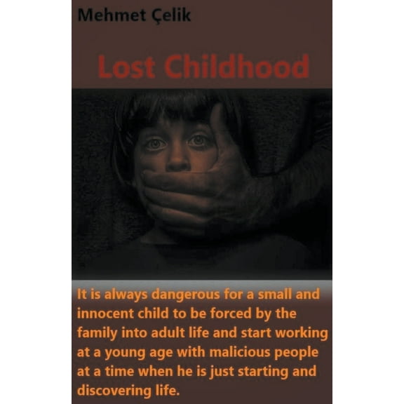 Lost Childhood, (Paperback)