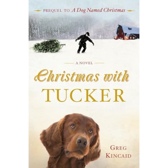 Pre-Owned Christmas with Tucker (Hardcover) 0307589633 9780307589637