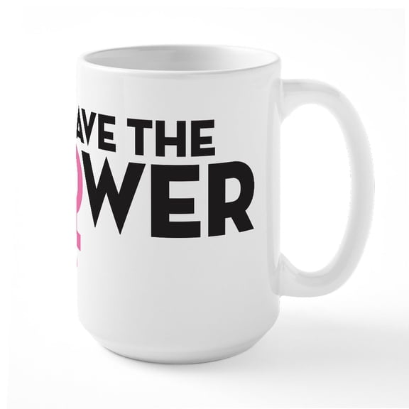 CafePress - I Have The Power Large Mug - 15 oz Ceramic Large White Novelty Mug