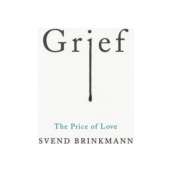 Grief: The Price of Love (Hardcover)