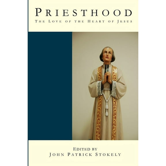 Priesthood - the Love of the Heart of Jesus (Paperback)