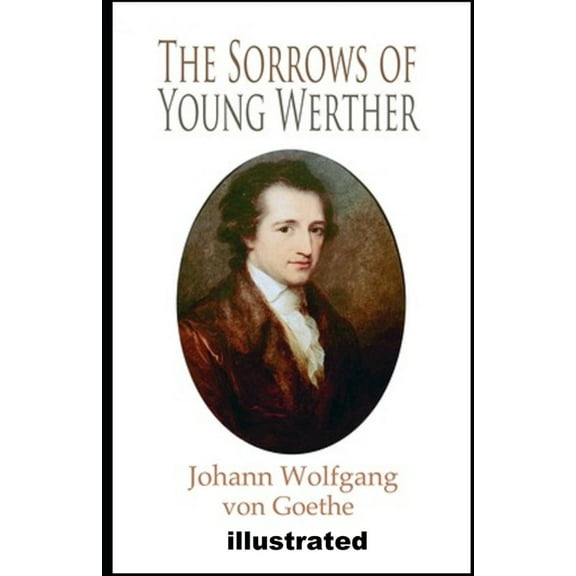 The Sorrows of Young Werther illustrated (Paperback)