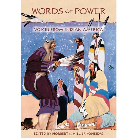 Words of Power: Voices from Indian America, (Paperback)