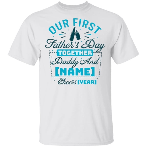 Personalized Our First Father’s Day Together T-Shirt – Matching Shirt for New Dad