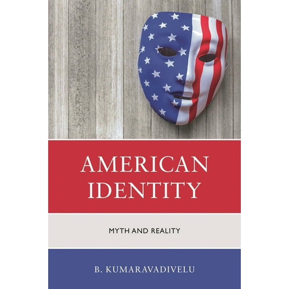 American Identity: Myth and Reality, (Paperback)