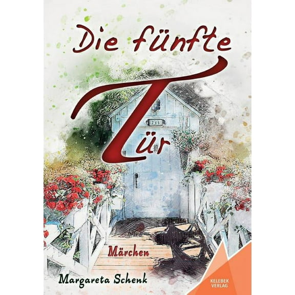 Die fünfte Tür : Märchen (Paperback)