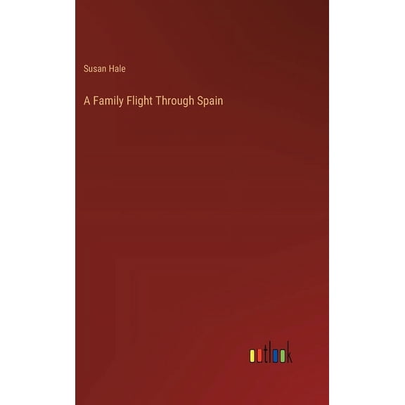 A Family Flight Through Spain (Hardcover)