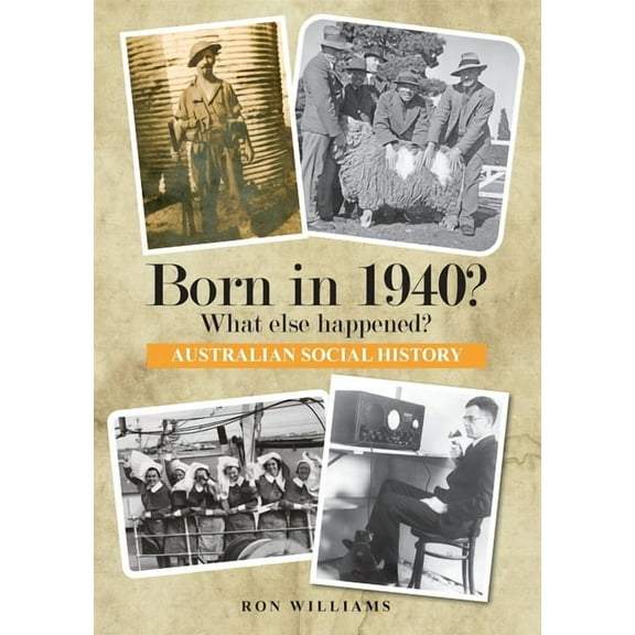 Born in 19xx? What Else Happened? Born in 1940? What else happened?, Book 2, (Paperback)