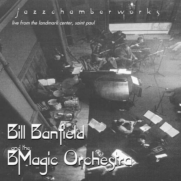 Bill Banfield - Jazzchamberworks - Music & Performance - CD