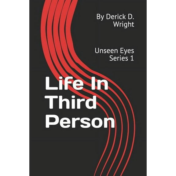 Unseen Eyes: Life in Third Person: Unseen Eyes Series 1 (Paperback)