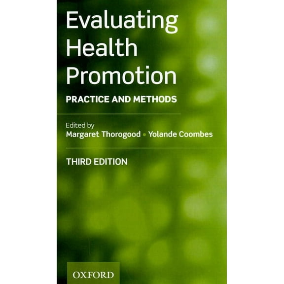 Evaluating Health Promotion: Practice and Methods, (Paperback)