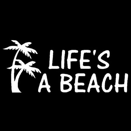 Life is a Beach Vinyl Decal Sticker | Cars Trucks Vans Walls Laptops Cups | White | 6.5 inches |