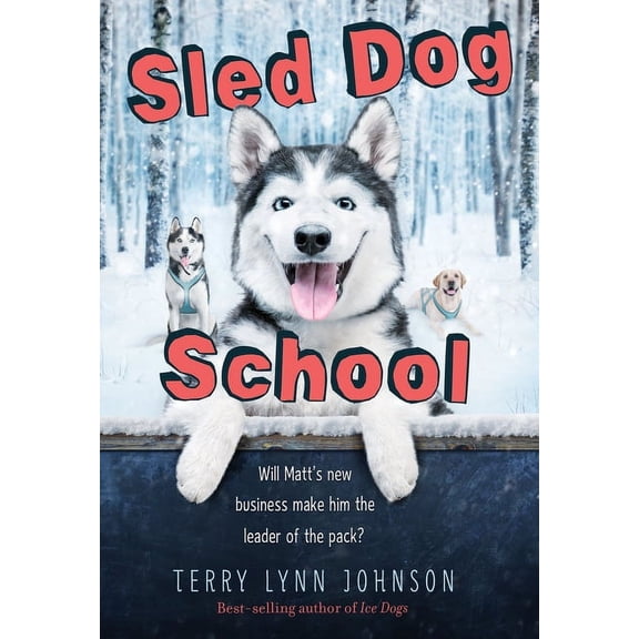Sled Dog School, (Paperback)